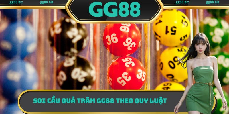 Soi cầu quả trám GG88 theo quy luật