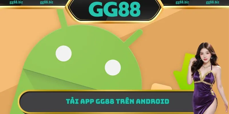 Tải app GG88 trên Android